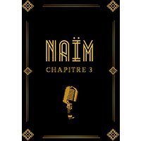 Naïm - chapitre 3