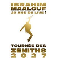 Ibrahim maalouf - 20 ans de live !