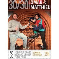 30/30 de omar et matthieu