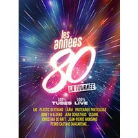 Les annees 80, la tournee