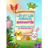 Leo et les animaux enchantes