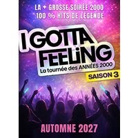 I gotta feeling - saison 3