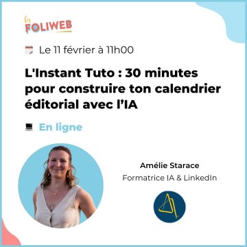 L’Instant Tuto : 30 minutes pour construire ton calendrier éditorial avec l’IA (Les Foliweb)