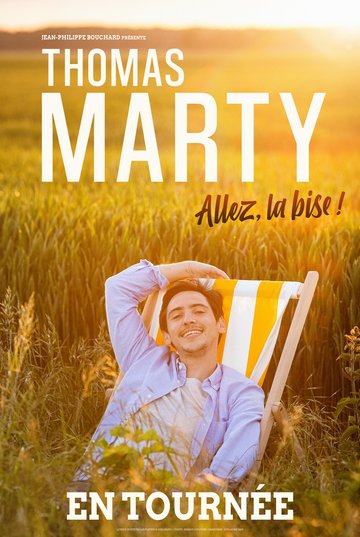 Thomas Marty - Nouveau Spectacle - Tournée