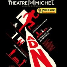 ADN - Théâtre Michel, Paris