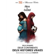 Alba & Sadaf - Deux femmes, deux continents, deux histoires vraies - Apollo Théâtre, Paris