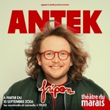 ANTEK - Fripon - Théâtre du Marais, Paris