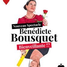 Bénédicte Bousquet - Bienveillante !? (Tournée)