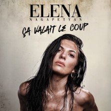 Elena Nagapetyan - Ça Valait le Coup - Tournée