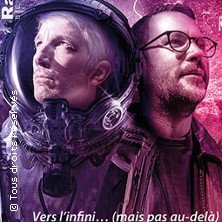 Guillaume Meurice & Eric Lagadec - Vers l'Infini...(Mais pas au-delà) - Tournée