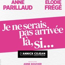 Je ne Serais pas Arrivée là, Si - Tournée