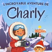 L’incroyable Aventure de Charly