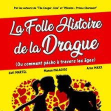 La Folle Histoire de la Drague