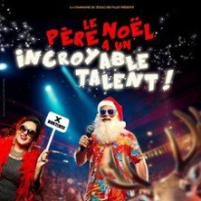 Le Père Noël a un Incroyable Talent, Théâtre à l'Ouest- Caen