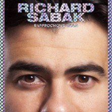 Richard Sabak- Rapprochons-nous - La Scène Barbès, Paris