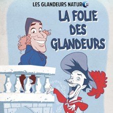 Les Glandeurs Nature -  La Folie des Glandeurs (Tournée)