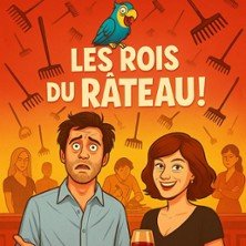 Les Rois du Râteau - Théâtre la Maison de Guignol, Lyon