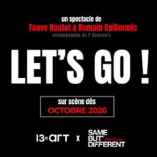 Let's Go - Le 13e Art, Paris