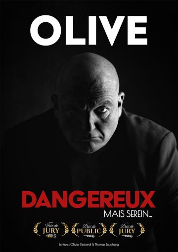 Olive dans Dangereux, mais serein...