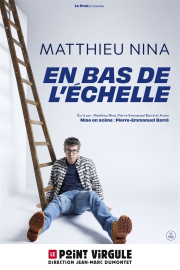 Matthieu Nina dans En bas de l'échelle