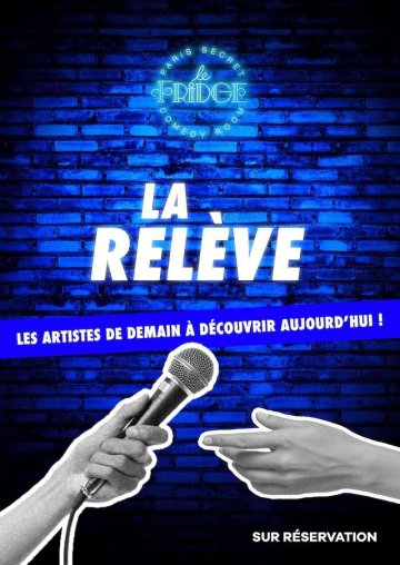 La Relève by le Fridge Comedy Club