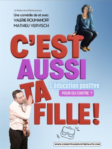 C'est aussi ta fille !