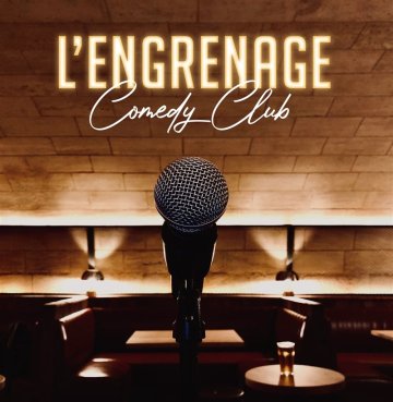 L'Engrenage Comedy Club