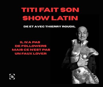 Thierry Roudil dans Titi fait son show latin