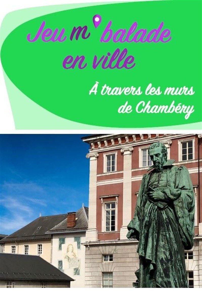 Jeu m'balade en ville : À travers les murs de Chambéry