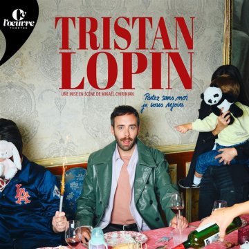 Tristan Lopin dans Partez sans moi, je vous rejoins