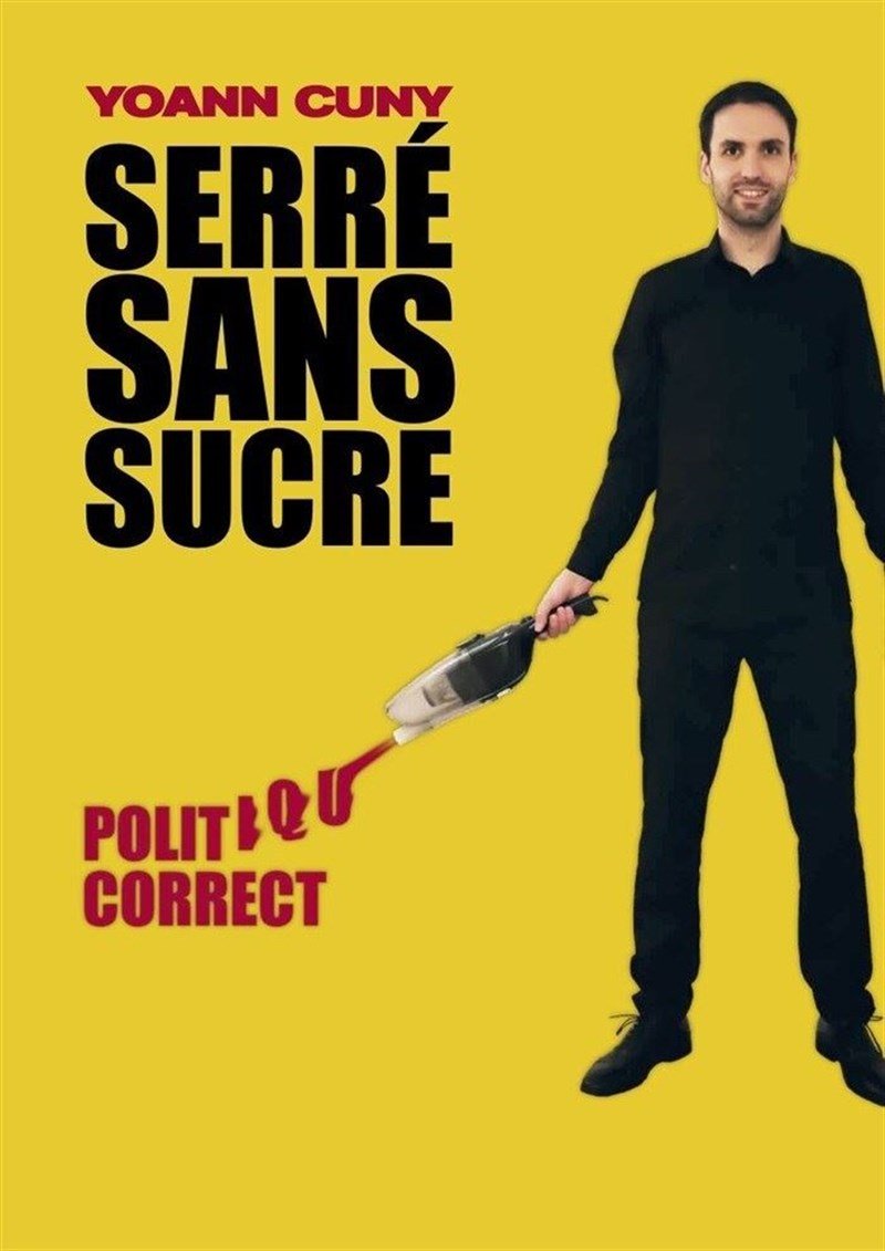 Yoann Cuny dans Serré sans sucre