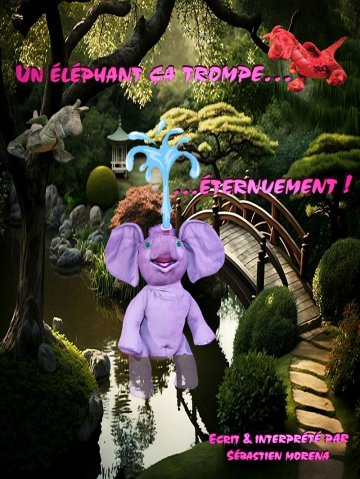 Un éléphant ça trompe... éternuement !