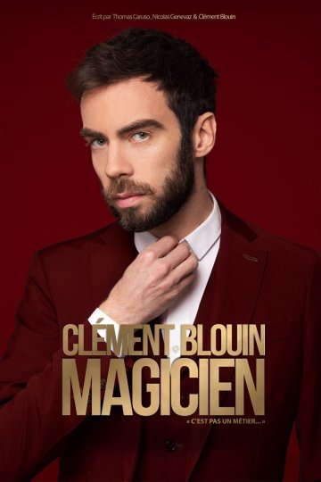 Clément Blouin dans Magicien c'est pas un métier