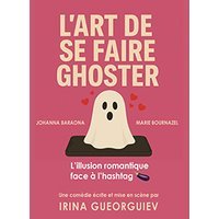 L'art de se faire ghoster