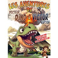 Les aventures de docteur dino et victor