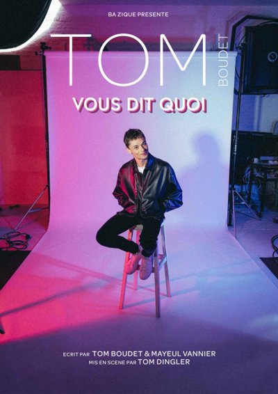 Tom Boudet - Vous Dit Quoi  - Tournée