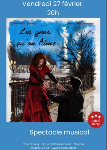 'LES GENS QU'ON AIME' avec Charlotte Grenat & Jann Halexander 27 février 2026, Café Ô Berry, Vierzon