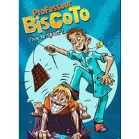 Professeur Biscoto - Vive le Sport