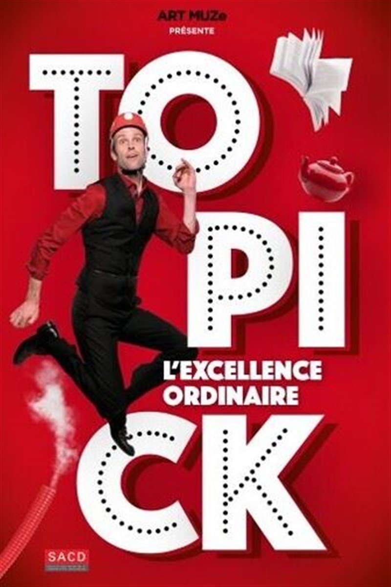 Topick dans L'excellence ordinaire