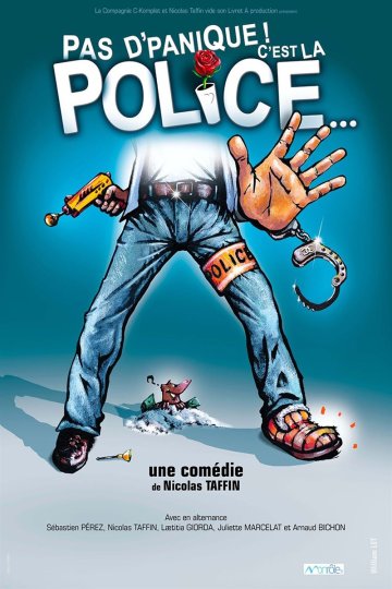 Pas d'panique ! C'est la police...