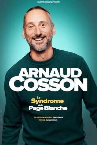 Arnaud Cosson - Le Syndrome de la Page Blanche ( Tournée )