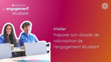 Atelier "Préparer son dossier de valorisation de l’engagement étudiant”