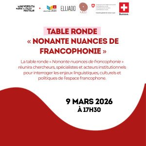 Table-ronde : Nonante nuances de Francophonie