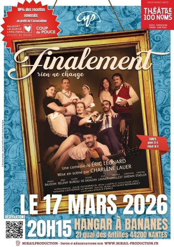 Finalement rien ne change - Au Théâtre 100 noms