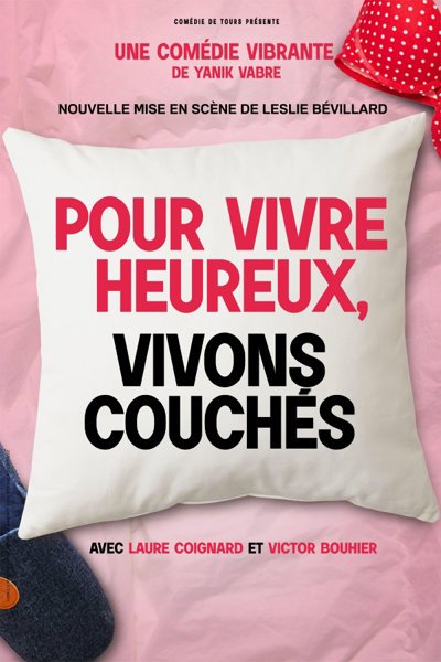 Pour Vivre Heureux, Vivons Couchés - Tournée