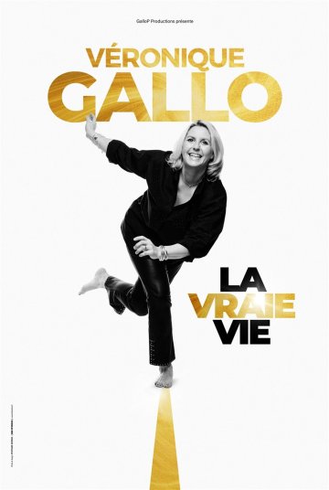 Véronique Gallo dans La vraie vie