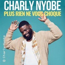Charly Nyobe - Plus Rien ne Vous Choque - Tournée