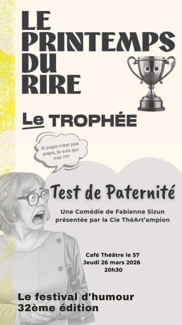 Comédie "TEST DE PATERNITE", Trophée de la création du Printemps du Rire 2026