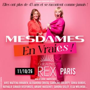 MESDAMES EN VRAIES!
