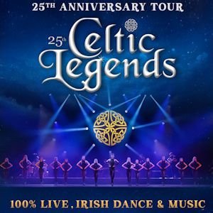 Celtic legends - 25th anniversary Tour